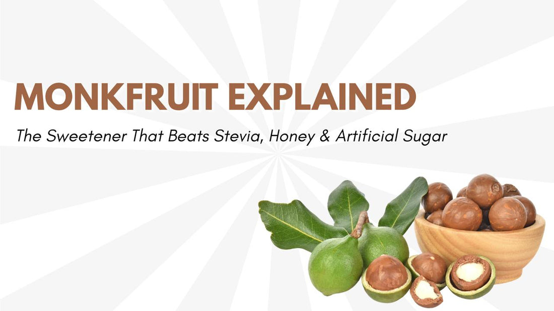 Monkfruit Explained: The Sweetener That Beats Stevia, Honey & Artificial Sugar
